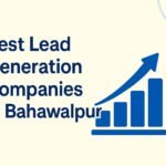 Best Lead Generation Companies in Bahawalpur